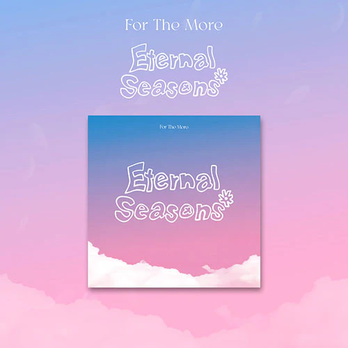 For The More - Eternal Seasons [1st EP Album]