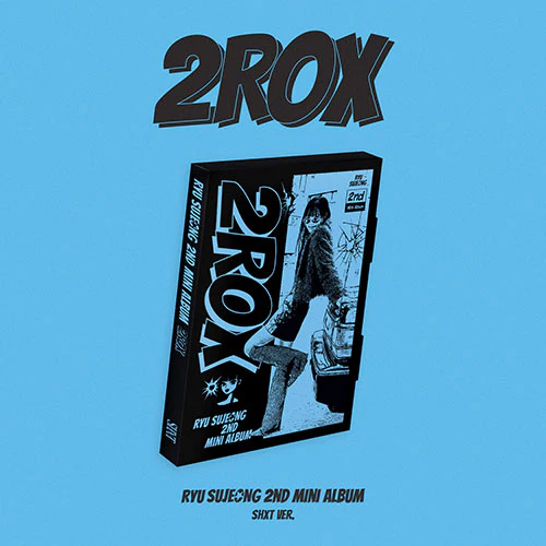 Ryu Sujeong - 2ROX [2nd Mini Album - SHXT Ver.]