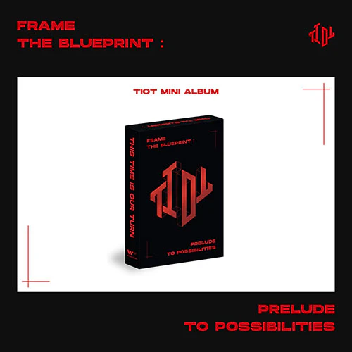 TIOT - Frame the Blueprint : Prelude to Possibilities [1st Mini Album - PLVE Ver.]