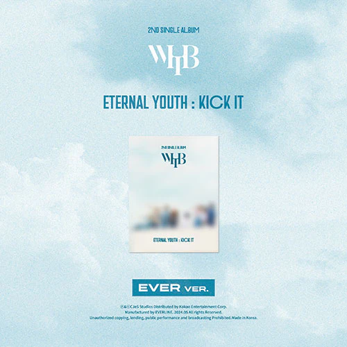 WHIB - Eternal Youth : Kick It [2nd Single Album - EVER Ver.]